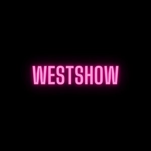 WESTSHOW (Explicit)