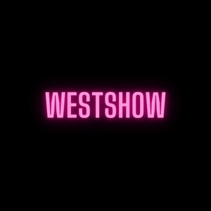 WESTSHOW (Explicit)