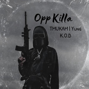 Opp Killa (feat. TMUKAM & Yung K.O.D) [Explicit]