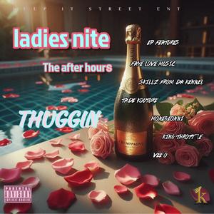Ladies Nite 2 the After hours (Explicit)