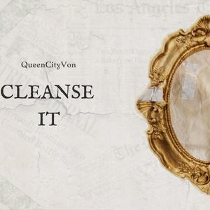 Cleanse It (Explicit)