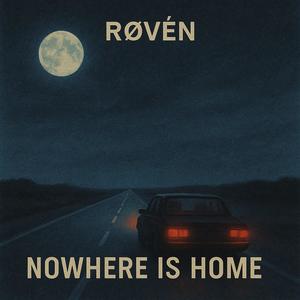 NOWHERE IS HOME