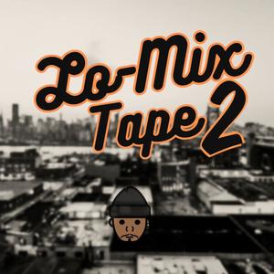 The LO-Mixes, Vol. 2 (Explicit)