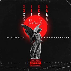 Sika (feat. Starflexx Armani) (Remix|Explicit)