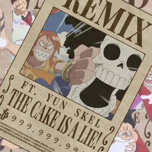 the cake is a lie! (feat. Yun Skel) (Remix|Explicit)