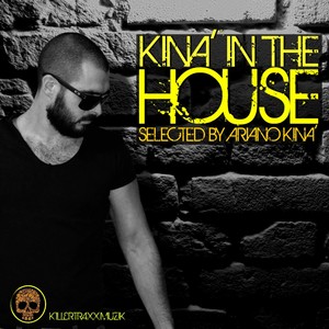 Kinà in the House (Selected by Ariano Kinà) [Explicit]