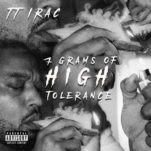 7 Grams Of High Tolerance (Explicit)