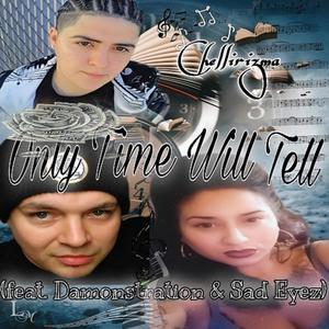 Only Time Will Tell(feat. Damonstration & Sad Eyez)