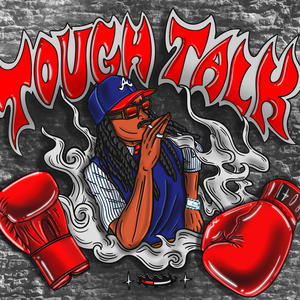 TOUGH TALK (Explicit)