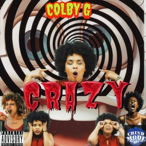 Crazy (Explicit)