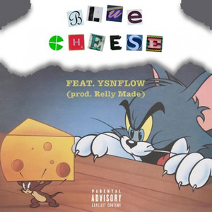 Blue Chee$e (Prod Relly Made)