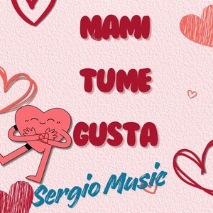Mami Tu Me Gusta
