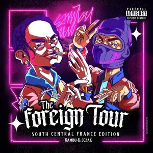 The Foreign Tour (Explicit)