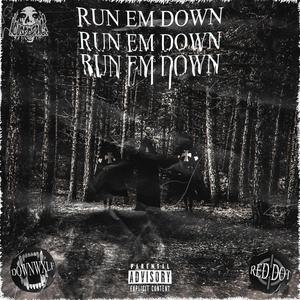 RUN 'EM DOWN (Explicit)