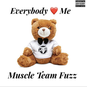 Everybody Love Me (Explicit)