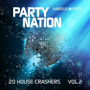 Party Nation (20 House Crashers) , Vol. 2