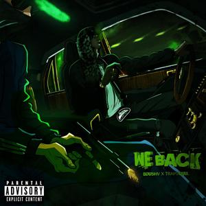 WE BACK (feat. TRAPSOULL) [Explicit]