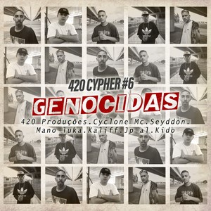 420 Cypher #6: Genocidas (Explicit)