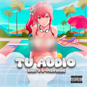 TU AUDIO (Explicit)