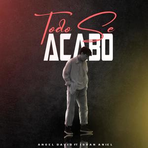 Todo se acabo (feat. Jovan Aniel)