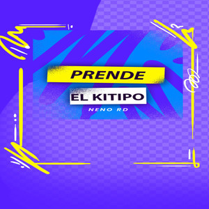 Prende El Kitipo (Explicit)