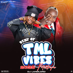 Best of Tml VIbes (Mixtape|Explicit)