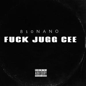 **** JUGG CEE (Explicit)