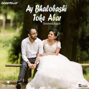 Ay Bhalobashi Toke Abar