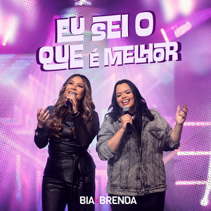 Eu Sei o Que É Melhor