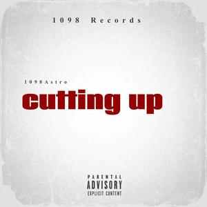 Cutting up (Explicit)