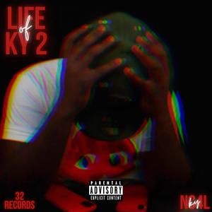 Life Of KY 2 (Explicit)