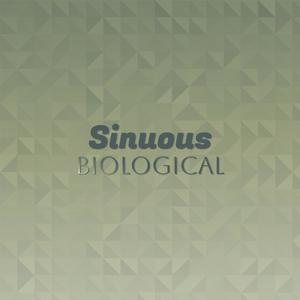 Sinuous Biological