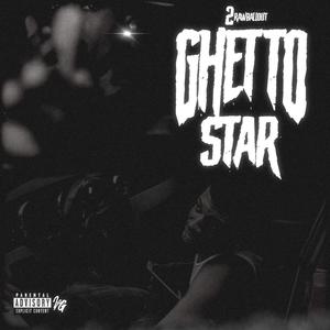 Ghetto Star (Explicit)