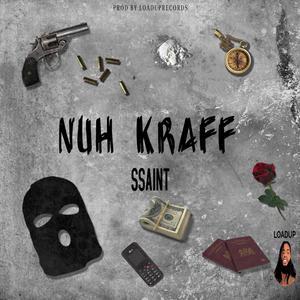 Nuh Kraff (feat. Loaduprecords) (Explicit)
