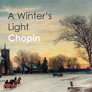 "A Winter's Light" - Chopin