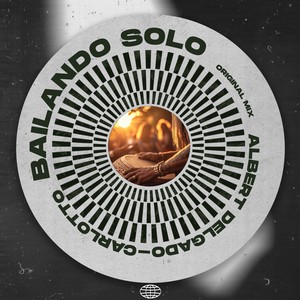 Bailando Solo (Original Mix)