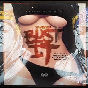 Bust It (feat. Stone Deuce, DBoi Livin' & Cutty Banks) [Explicit]