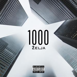Hiljadu Želja (Explicit)