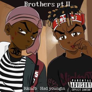 Brothers Pt II (Explicit)