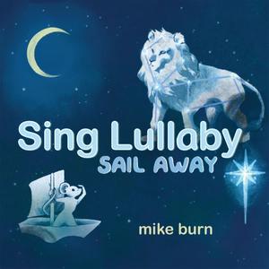 Sing Lullaby Sail Away