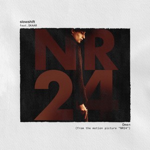 Omen (feat. SKAAR) [from the motion picture "NR24"]