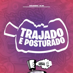 Trajado E Posturado (Explicit)