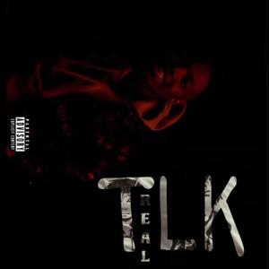 Talk Real (Explicit)