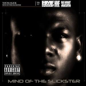 Mind Of A Slickster