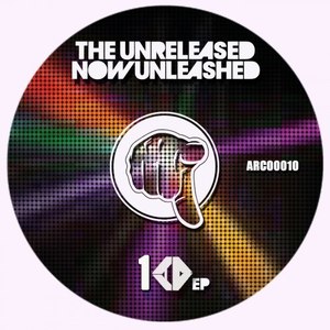 The Unreleased, Now Unleashed 10th EP