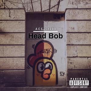 Head Bob (Explicit)