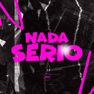 Nada Sério (Explicit)