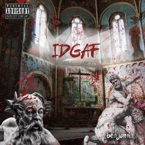 IDGAF (Explicit)