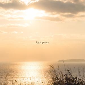 i got peace