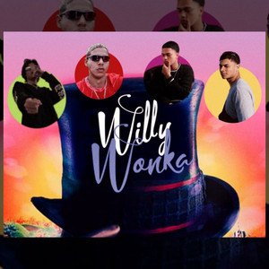 Willy Wonka (Explicit)